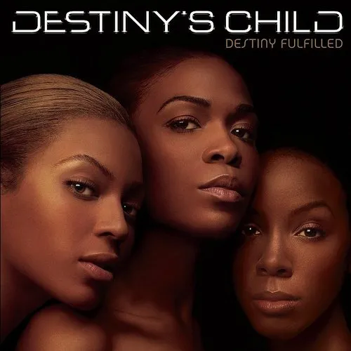 Destiny's Child - Destiny Fulfilled vinyl record cover