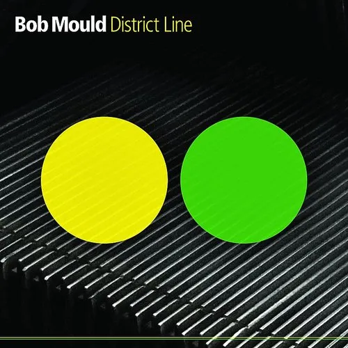 Bob Mould - District Line