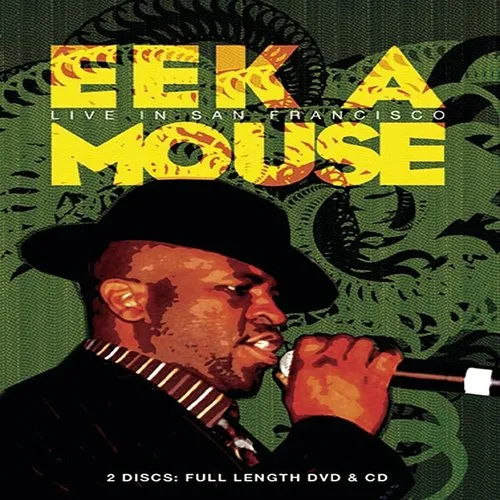 Eek-A-Mouse - Live in San Francisco