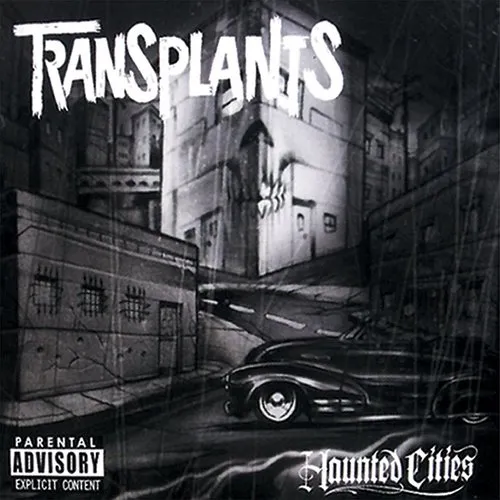 Transplants - Haunted Cities (Uk)