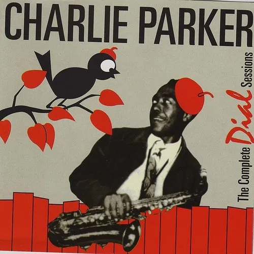 Charlie Parker - Complete Dial Sessions