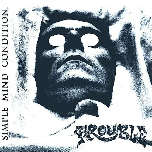 Trouble - Simple Mind Condition vinyl record cover