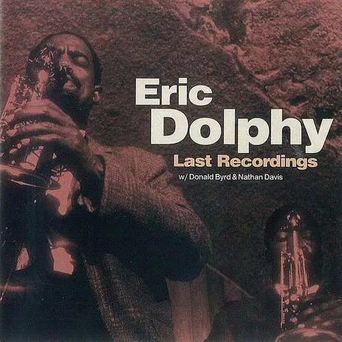 Eric Dolphy - Eric Dolphy-Last Recordings