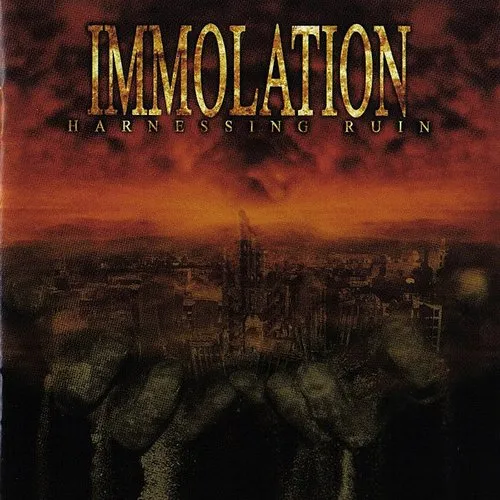 Immolation - Harnessing Ruin