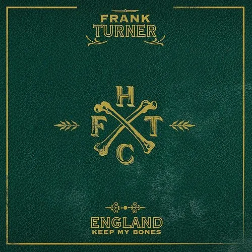 Frank Turner - England Keep My Bones [Clear Vinyl] (Grn)