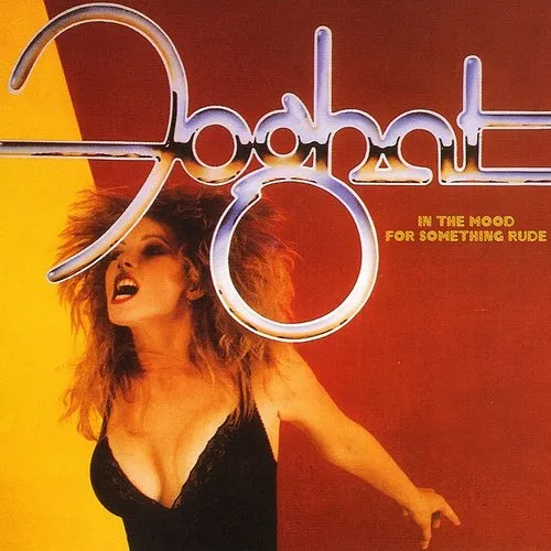 Foghat - In The Mood For Something Rude