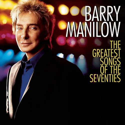 Barry Manilow - Greatest Songs Of The Seventies vinyl record cover