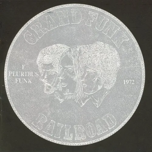 Grand Funk Railroad - E Pluribus Funk