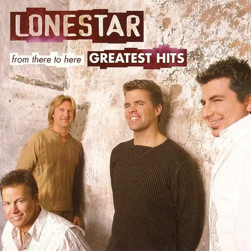 Lonestar - Greatest Hits