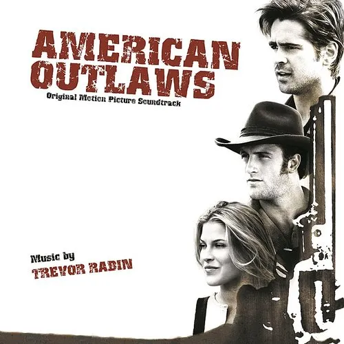 Trevor Rabin - American Outlaws [Original Motion Picture Soundtrack]