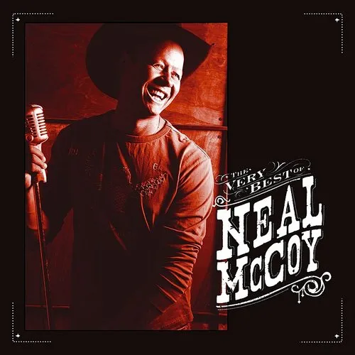 Neal Mccoy - Very Best Of Neal Mccoy