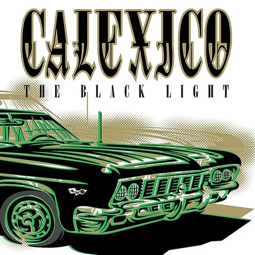 Calexico - Black Light (2cd/20th Anniversary/limited)