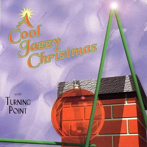 Turning Point - A Cool Jazzy Christmas