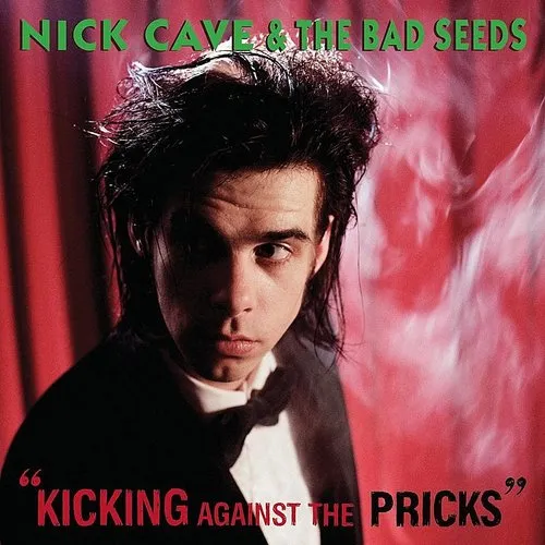 Nick Cave & The Bad Seeds - Kicking Against the Pricks [Digipak]