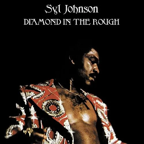 Syl Johnson - Diamond In The Rough [Reissue] (Jpn)