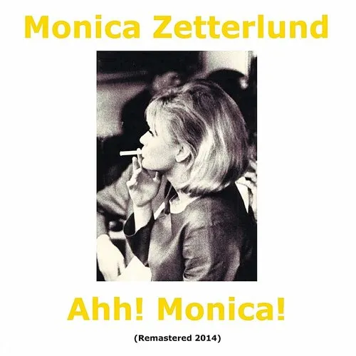 MONICA ZETTERLUND - Ahh Monica! (Jpn) (Jmlp) (Shm)