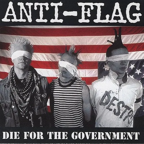Anti-Flag - Die For The Government