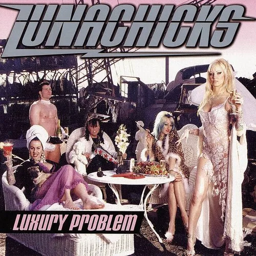Lunachicks - Luxury Problem