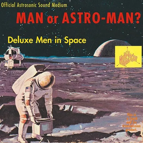 Man Or Astro-Man? - Deluxe Men in Space [EP]