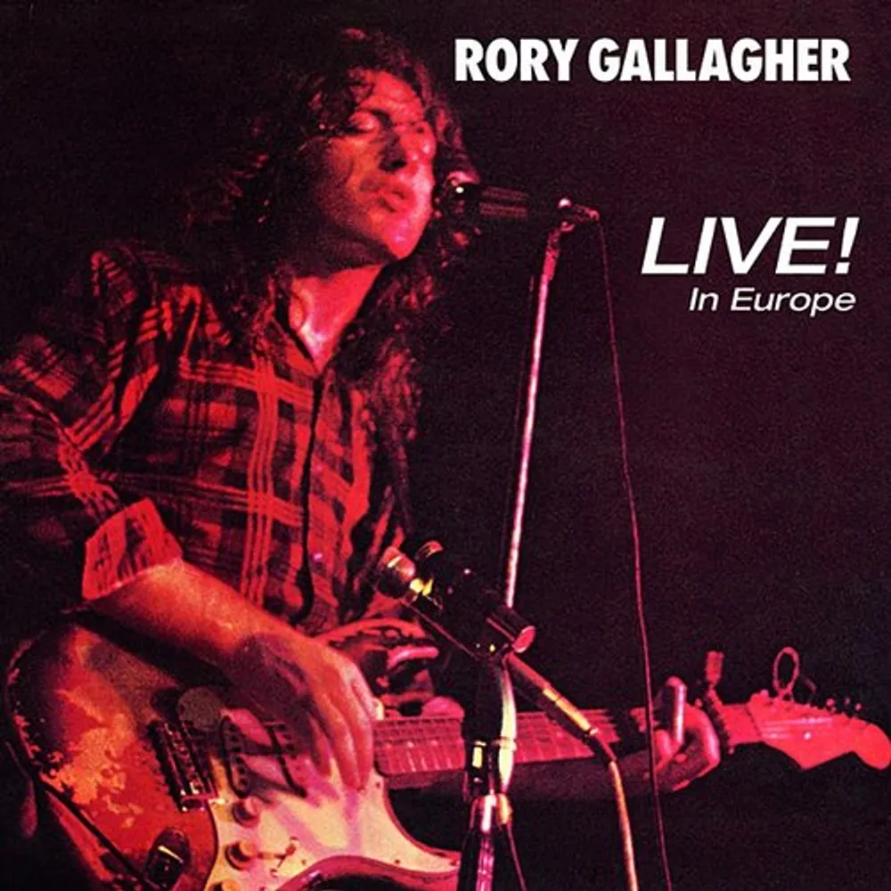 Rory Gallagher - Live in Europe [Remaster]