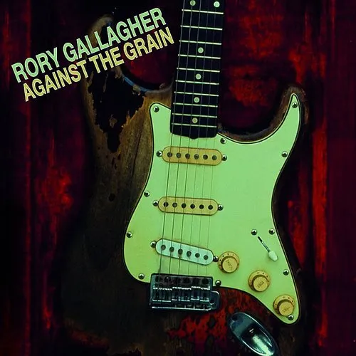 Rory Gallagher - Against The Grain