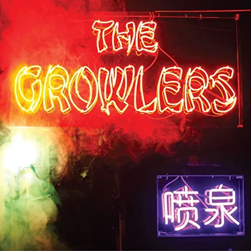 The Growlers - Chinese Fountain [Import]