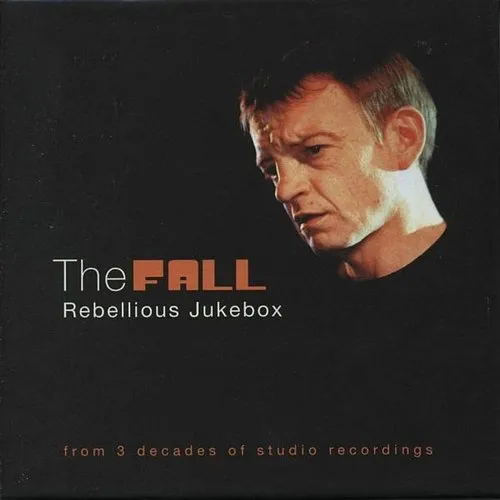 The Fall - Rebellious Jukebox [Import]