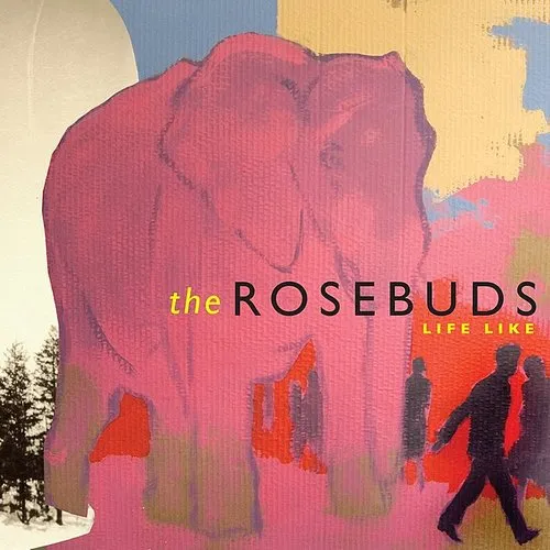 The Rosebuds - Life Like vinyl record cover