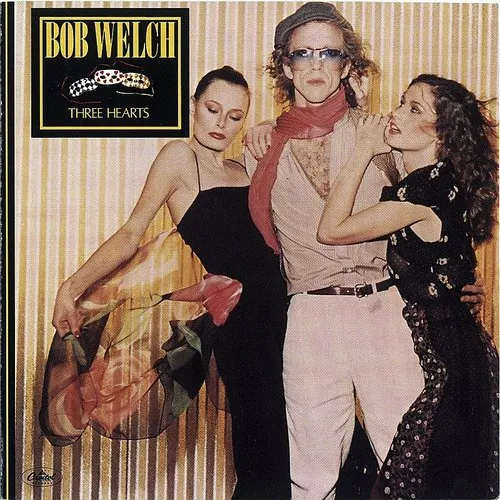 Bob Welch - Three Hearts [Limited]