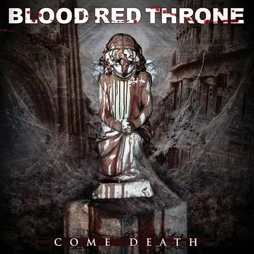 Blood Red Throne - Come Death