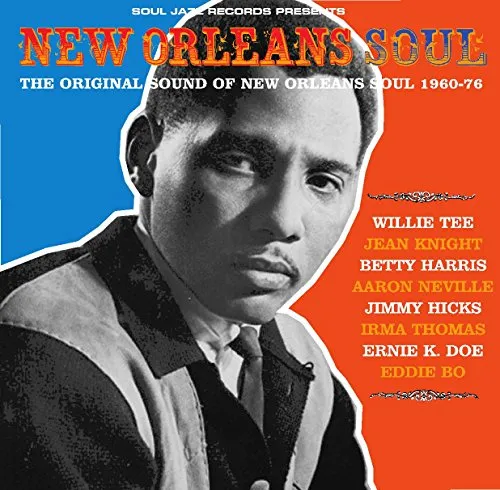 Soul Jazz Records Presents - New Orleans Soul: Sound of New Orleans 1960-76 vinyl record cover