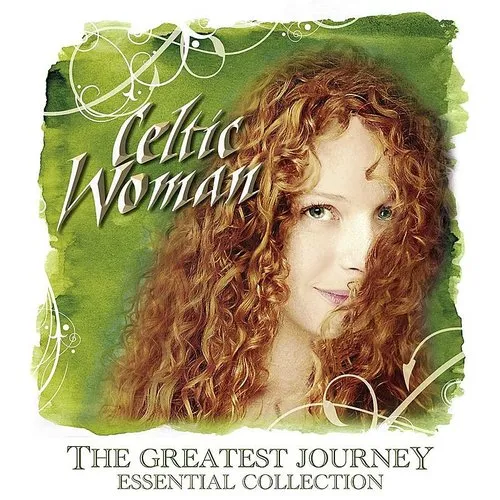 Celtic Woman - Greatest Journey (Bonus Tracks)