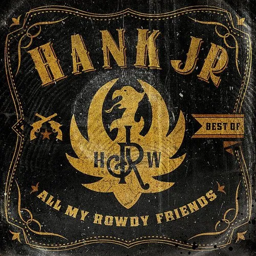 Best Of-All My Rowdy Friends