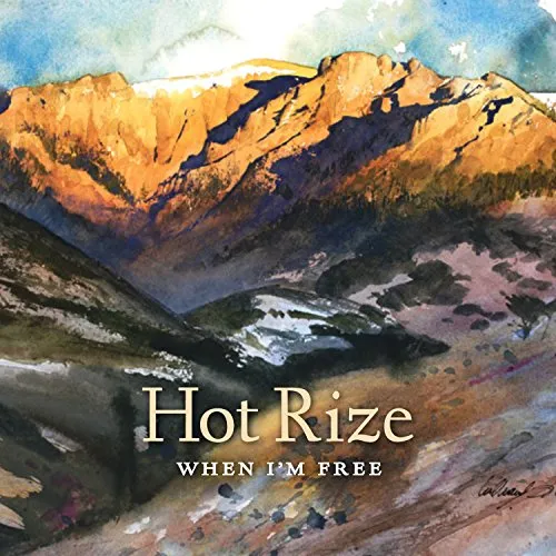 Hot Rize - When I'm Free vinyl record cover