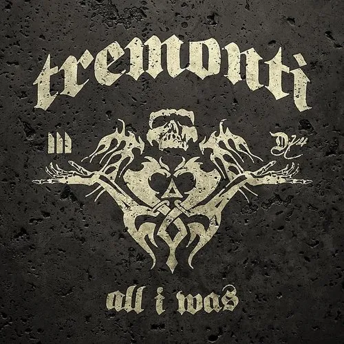 Tremonti - All I Was [Import]