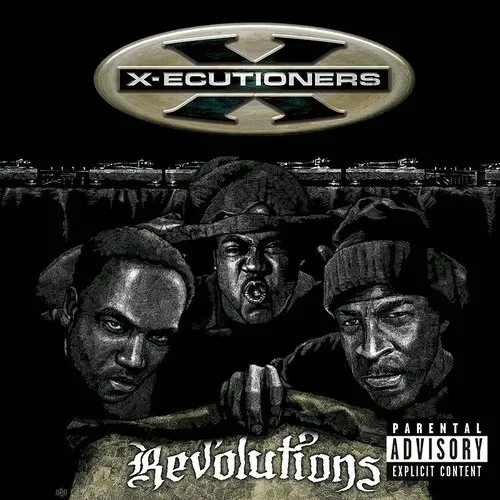 X-Ecutioners - Revolutions [PA] *