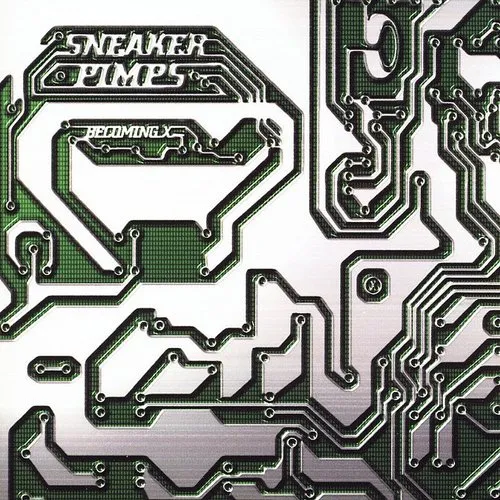 Sneaker Pimps - Becoming X vinyl record cover