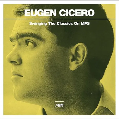 Eugen Cicero - Swinging The Classics On Mps