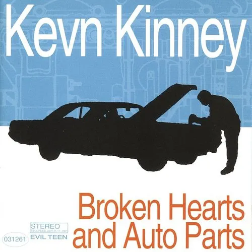 Kevn Kinney - Broken Hearts and Auto Parts