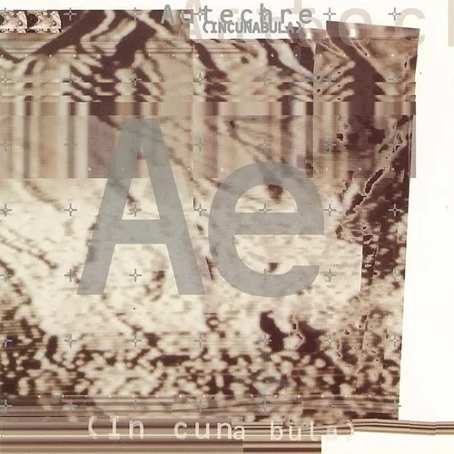 Autechre - Incunabula