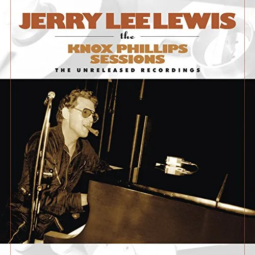 Knox Phillips Sessions: The Unreleased Recordings