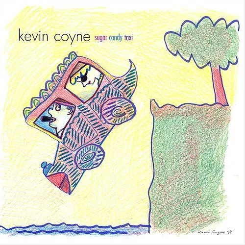 Kevin Coyne - Sugar Candy Taxi