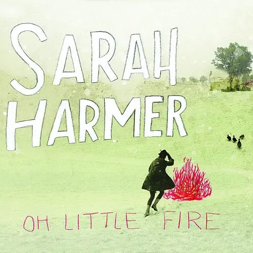 Sarah Harmer - Oh Little Fire vinyl record cover