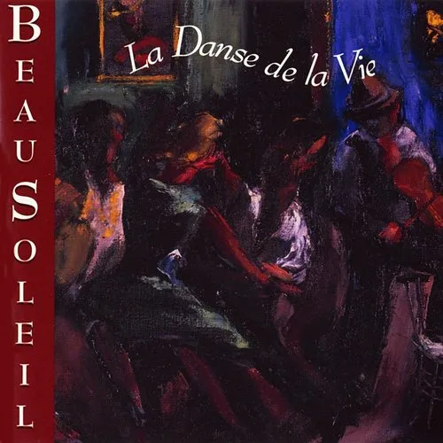 Beausoleil - La Danse De La Vie