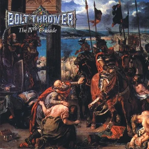Bolt Thrower - 4th Crusade