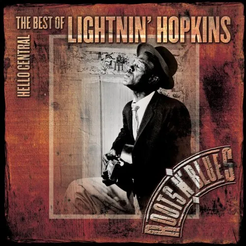 Hello Central-Best Of Lightnin' Hopkins