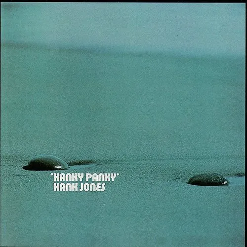 Hank Jones - Hanky Panky (Jpn)