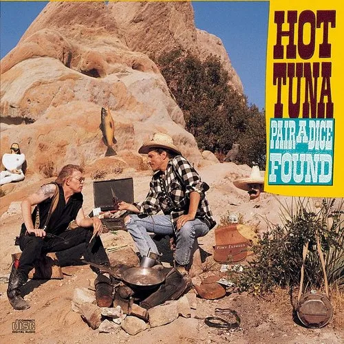 Hot Tuna - Pair a Dice Found [Remaster]