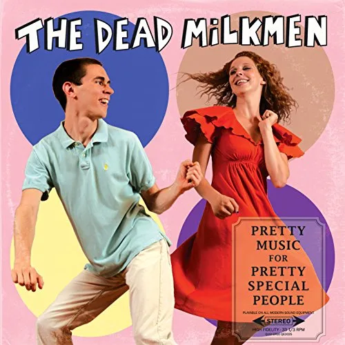 Dead Milkmen - Pretty Music For Pretty Special People [Vinyl]