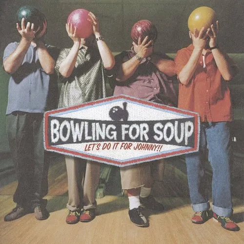 Bowling For Soup - Let's Do It For Johnny!